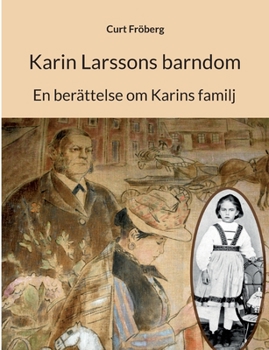 Paperback Karin Larssons barndom: En berättelse om Karins familj [Swedish] Book