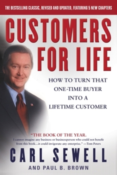 Paperback Customers for Life: How to Turn That One-Time Buyer Into a Lifetime Customer Book