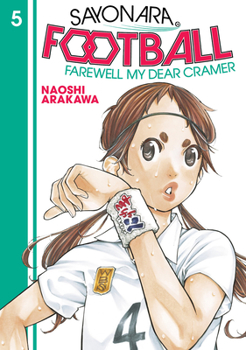 Paperback Sayonara, Football 5: Farewell, My Dear Cramer Book