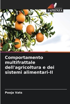 Comportamento multifrattale dell'agricoltura e dei sistemi alimentari-II (Italian Edition)