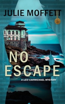 Paperback No Escape (A Lexi Carmichael Mystery, 13) Book