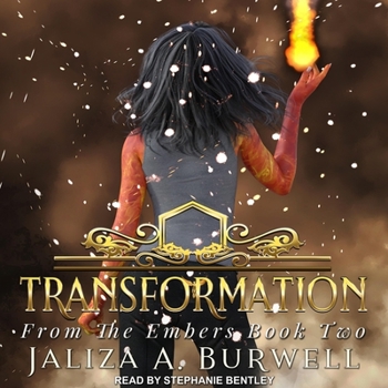 Transformation - Book #2 of the From the Embers