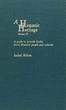 Hardcover A Latino Heritage, Series IV: A Guide to Juvenile Books about Hispanic People and Cultures Book