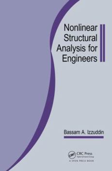 Paperback Nonlinear Structural Analysis for Engineers Book