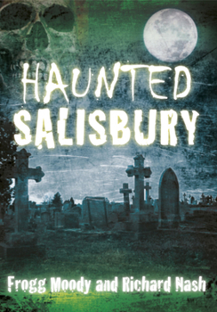 Paperback Haunted Salisbury Book