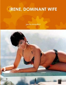 Paperback Irene, Dominant Wife Book
