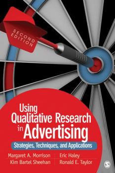 Paperback Using Qualitative Research in Advertising: Strategies, Techniques, and Applications Book