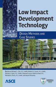 Paperback Low Impact Development Technology: Design Methods and Case Studies Book