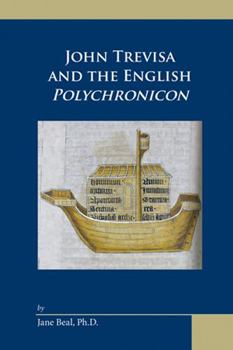 Hardcover John Trevisa and the English Polychronicon (Medieval and Renaissance Texts and Studies) (Volume 437) Book