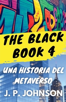 Paperback The Black Book 4. Una Historia del Metaverso [Spanish] Book