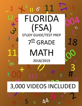 Paperback 7th Grade FLORIDA FSA, 2019 MATH, Test Prep: : 7th Grade FLORIDA ASSESSMENT SYSTEM 2019 MATH Test Prep/Study Guide Book