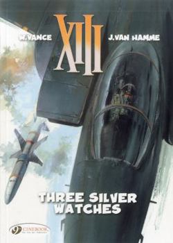 Three Silver Watches - Book #11 of the XIII