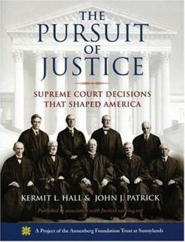 Paperback The Pursuit of Justice: Supreme Court Decisions That Shaped America Book