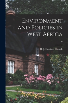 Paperback Environment and Policies in West Africa; 0 Book