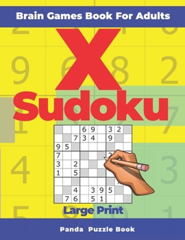 Paperback Brain Games Book For Adults - X Sudoku Large Print: 200 Mind Teaser Puzzles [Large Print] Book