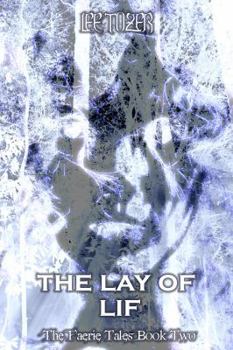 The Lay of Lif - Book #2 of the Faerie Tales