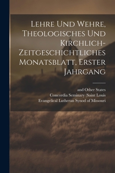 Paperback Lehre und Wehre, theologisches und kirchlich- zeitgeschichtliches Monatsblatt, Erster Jahrgang [German] Book
