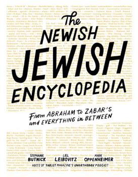 Hardcover The Newish Jewish Encyclopedia: From Abraham to Zabar's and Everything in Between Book