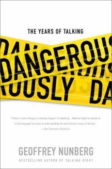 Hardcover The Years of Talking Dangerously Book