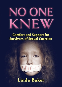Paperback No One Knew: Comfort and Support for Survivors of Sexual Coercion Book