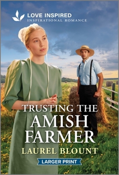 Mass Market Paperback Trusting the Amish Farmer: An Uplifting Inspirational Romance [Large Print] Book
