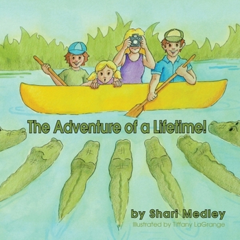 Paperback The Adventure of a Lifetime! Book