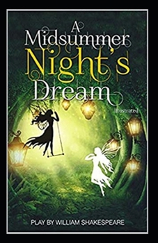 Paperback A Midsummer Night's Dream (Illustrated) Book
