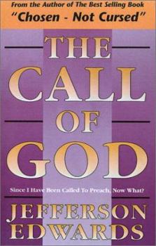 Paperback The Call of God: Since I Have Been Called to Preach, Now What? Book