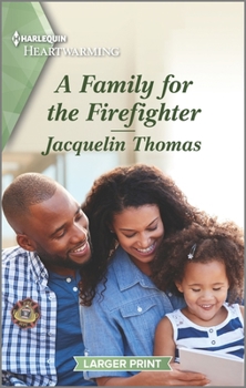 Mass Market Paperback A Family for the Firefighter: A Clean Romance [Large Print] Book