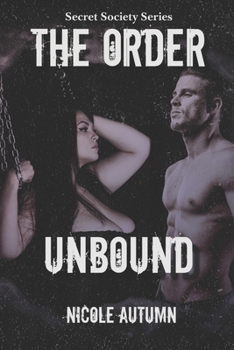 Order: Unbound - Book #1 of the Secret Society