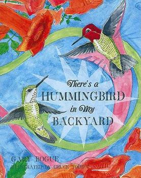 Hardcover There's a Hummingbird in My Backyard Book