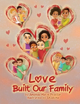 Paperback Love Built Our Family Book