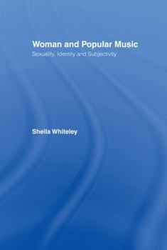 Hardcover Women and Popular Music: Sexuality, Identity and Subjectivity Book