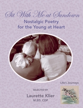 Paperback Sit with Me at Sundown: Nostalgic Poetry for the Young at Heart Volume 1 Book