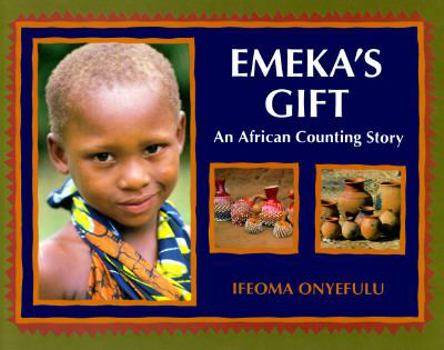 Hardcover Emeka's Gift: An African Counting Book