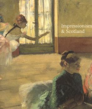 Paperback Impressionism and Scotland Book