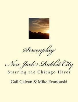 Paperback Screenplay: New Jack Rabbit City Book