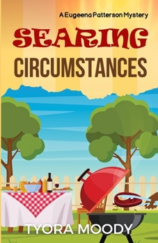 Searing Circumstances (Eugeena Patterson Mysteries) - Book #8 of the Eugeena Patterson Mysteries