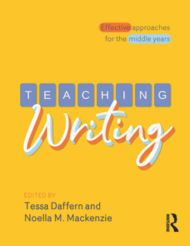 Paperback Teaching Writing: Effective Approaches for the Middle Years Book