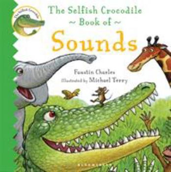 Board book The Selfish Crocodile Book of Sounds Book
