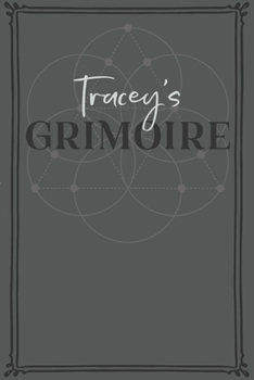 Paperback Tracey's Grimoire: Personalized Grimoire / Book of Shadows (6 x 9 inch) with 110 pages inside, half journal pages and half spell pages. Book
