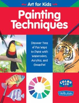 Paperback Painting Techniques (WF /Color & Co. Art for Kids) Book