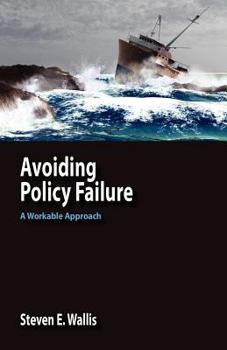 Paperback Avoiding Policy Failure: A Workable Approach Book