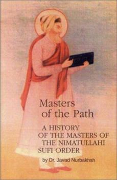 Paperback Masters of the Path: A History of the Masters of the Nimatullahi Sufi Order Book