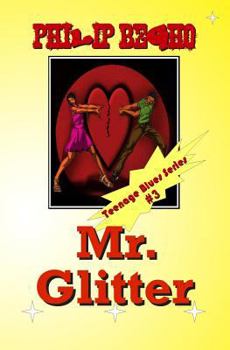 Paperback Mr. Glitter: Teenage Blues Series Book