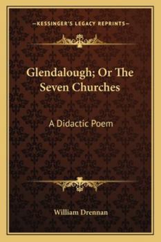 Paperback Glendalough; Or The Seven Churches: A Didactic Poem Book