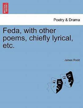 Feda, with Other Poems, Chiefly Lyrical, Etc.