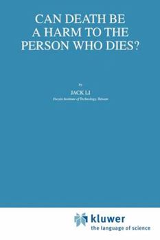 Can Death Be a Harm to the Person Who Dies? (Philosophy and Medicine)