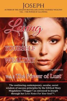 Paperback Loving Yourself Wealthy Vol. 2 The Power of Lust Book