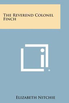 Paperback The Reverend Colonel Finch Book